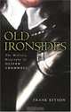 Old Ironsides : The Military Biography of Oliver Cromwell (Great Commanders S.), Sir Frank Kitson 