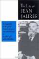 The Life of Jean Jaures, Harvey Goldberg 