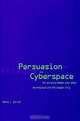 Persuasion and Privacy in Cyberspace: The Online Protests over Lotus Marketplace and the Clipper Chip, Laura J. Gurak 
