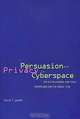 Persuasion and Privacy in Cyberspace: The Online Protests over Lotus Marketplace and the Clipper Chip, Laura J. Gurak 