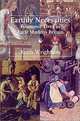Earthly Necessities: Economic Lives in Early Modern Britain (New Economic History of Britain), Keith Wrightson 