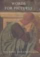 Words for Pictures: Seven Papers on Renaissance Art and Criticism, Michael Baxandall 