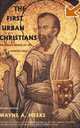 The First Urban Christians: The Social World of the Apostle Paul, Wayne A. Meeks 