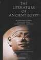 The Literature of Ancient Egypt : An Anthology of Stories, Instructions, Stelae, Autobiographies, and Poetry; Third Edition, 