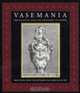 Vasemania - Form and Ornament in Neoclassical Europe, 
