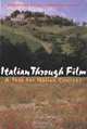 Italian Through Film: A Text for Italian Courses, Antonello Borra 