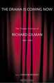 The Drama is Coming Now, Richard Gilman 