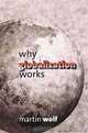 Why Globalization Works, Martin Wolf 