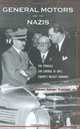 General Motors and the Nazis: The Struggle for Control of Opel, Europe