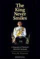The King Never Smiles: A Biography of Thailand
