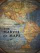 The Marvel of Maps : Art, Cartography, and Politics in Renaissance Italy, Francesca Fiorani 