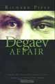 The Degaev Affair : Terror and Treason in Tsarist Russia, Richard Pipes 