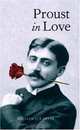 Proust in Love, William C. Carter 