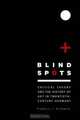 Blind Spots : Critical Theory and the History of Art in Twentieth-Century Germany, Frederic J. Schwartz 