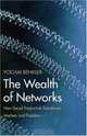 The Wealth of Networks: How Social Production Transforms Markets and Freedom, Yochai Benkler 