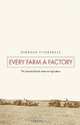 Every Farm a Factory: The Industrial Ideal in American Agriculture, Deborah Fitzgerald 