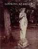 Looking at Atget, Peter Barberie 