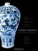 Chinese Ceramics: From the Paleolithic Period through the Qing Dynasty, 