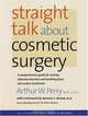 Straight Talk about Cosmetic Surgery, Arthur W. Perry 