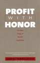Profit with Honor: The New Stage of Market Capitalism (The Future of American Democracy Series), Daniel Yankelovich 
