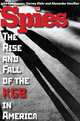Spies: The Rise and Fall of the KGB in America, John Earl Haynes, Harvey Klehr, Alexander Vassiliev 
