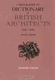 A Biographical Dictionary of British Architects, 1600-1840: Fourth Edition (Paul Mellon Centre for Studies in Britis), Howard Colvin 