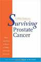 Surviving Prostate Cancer: What You Need to Know to Make Informed Decisions, E. Fuller Torrey 