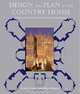 Design and Plan in the Country House: From Castle Donjons to Palladian Boxes (Paul Mellon Centre for Studies in British Art), Andor Gomme, Alison Maguire 