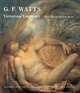 G. F. Watts, Mark Bills, Barbara Bryant 