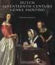 Dutch Seventeenth-Century Genre Painting: Its Stylistic and Thematic Evolution, Wayne Franits 