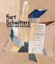 Kurt Schwitters: Color and Collage, Isabel Schulz 