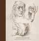 Durer and Beyond: Central European Drawings, 1400-1700 (Metropolitan Museum of Art), Stijn Alsteens, Freyda Speyra 
