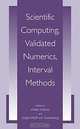 Scientific Computing, Validated Numerics, Interval Methods, Walter Kramer, Jurgen Wolff Von Gudenberg, J. Wolff Von Gudenberg 