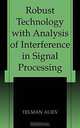 Robust Technology With Analysis of Interference in Signal Processing, T. A. Aliev, ?Telman Aliev 