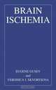 Brain Ischemia, Eugene I. Gusev 