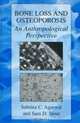 Bone Loss and Osteoporosis : An Anthropological Perspective, 