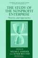 The Study of Nonprofit Enterprise : Theories and Approaches (Nonprofit and Civil Society Studies), 