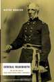 General Wadsworth: The Life and Times of Brevet Major General James S. Wadsworth, Wayne Mahood 