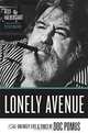 Lonely Avenue: The Unlikely Life and Times of Doc Pomus, Alex Halberstadt 