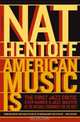 American Music Is, Nat Hentoff 