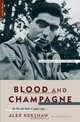 Blood and Champagne: The Life and Times of Robert Capa, Alex Kershaw 
