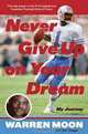 Never Give Up on Your Dream: My Journey, Warren Moon 