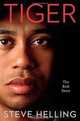Tiger: The Real Story, Steve Helling 
