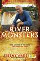 River Monsters: True Stories of the Ones that Didn