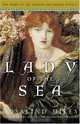 The Lady of the Sea: The Third of the Tristan and Isolde Novels (The Tristan and Isolde Novels), Rosalind Miles 