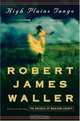 High Plains Tango : A Novel, Robert James Waller 