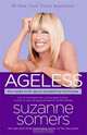 Ageless: The Naked Truth About Bioidentical Hormones, Suzanne Somers 