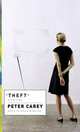 Theft: A Love Story, Peter Carey 