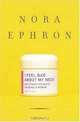 I Feel Bad About My Neck: And Other Thoughts on Being a Woman, Nora Ephron 