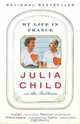 My Life in France, Julia Child, Alex Prud